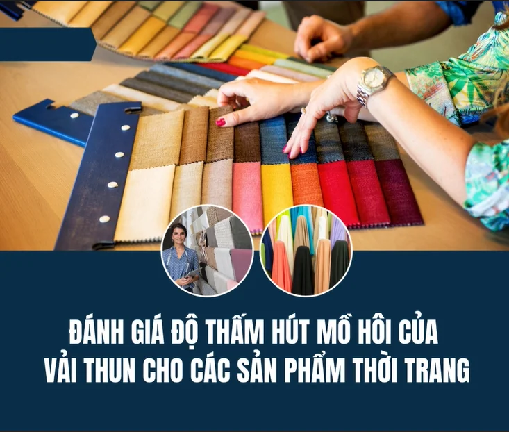 Đánh Giá Độ Thấm Hút Mồ Hôi Của Vải Thun Cho Các Sản Phẩm Thời Trang