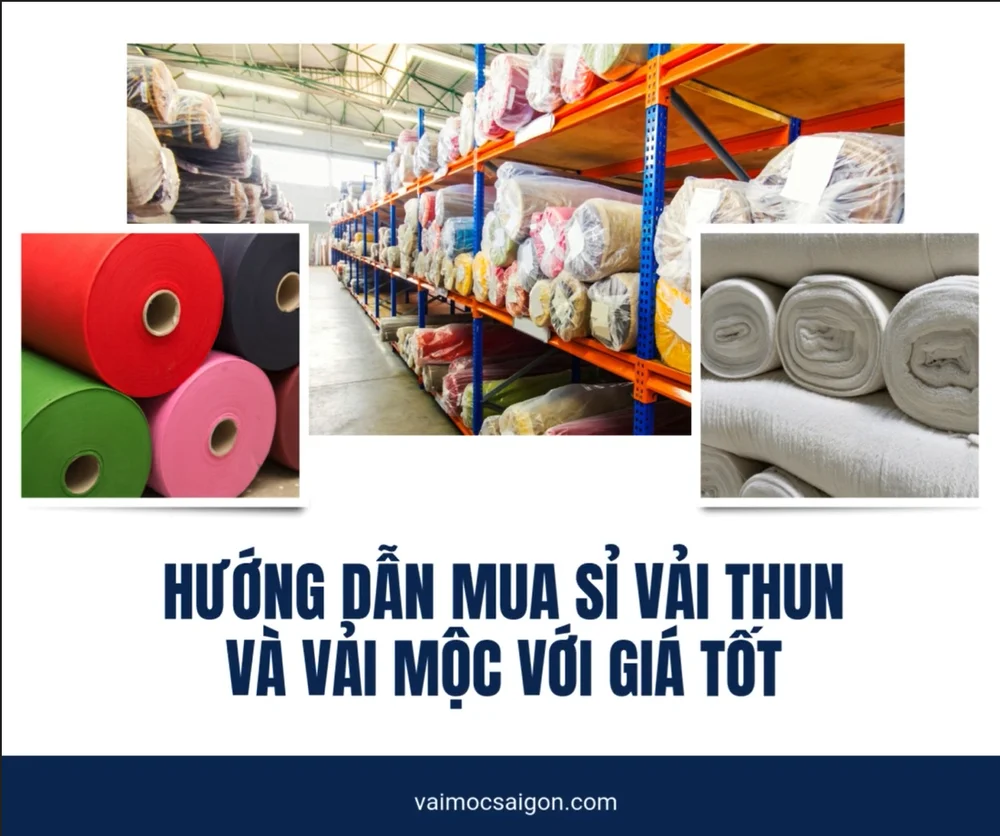 HƯỚNG DẪN MUA SỈ VẢI THUN VÀ VẢI MỘC VỚI GIÁ TỐT