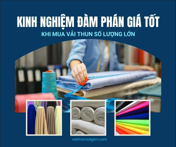 Kinh Nghiệm Đàm Phán Giá Tốt Khi Mua Vải Thun Số Lượng Lớn