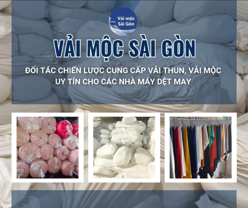 VẢI MỘC SÀI GÒN - Đối tác chiến lược cung cấp vải thun, vải mộc uy tín cho các nhà máy dệt may!