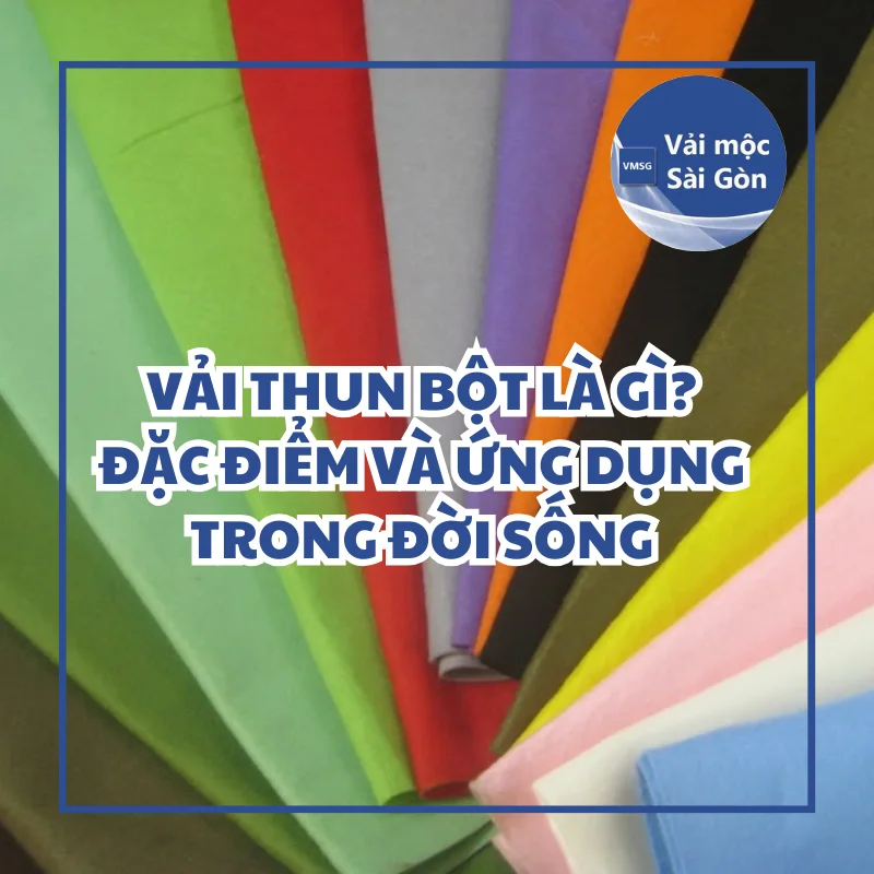 Vải thun bột là gì? Đặc điểm và ứng dụng trong đời sống