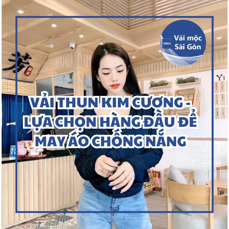 Vải thun Kim cương - Lựa chọn hàng đầu để may áo chống nắng
